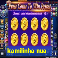 kamilinha nua